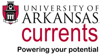 University of Arkansas CURRENTS